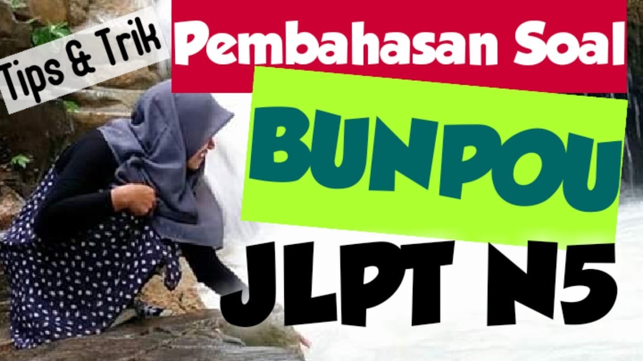  Soal  Bunpou N5  JLPT  Pembahasan Tips dan Trik Bagian 2 