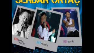 Serdar Ortaç - Şikayet (2009 Remix) Resimi