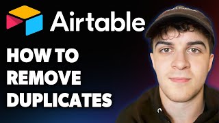 How to Remove Duplicates in Airtable Automatically [2025 Full Guide]