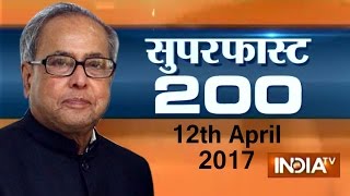 Superfast 200 | 12th April, 2017, 7:30pm ( Full Segment ) - India TV