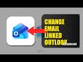 How To Change The Email Linked To Your Outlook Account 2026 (QUICK FIX)