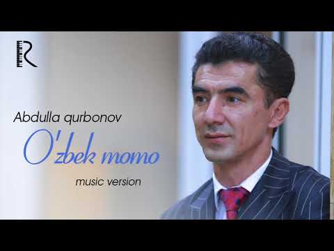 Abdulla Qurbonov - O'zbek Momo