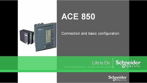 Schneider Electric Sepam - How to Connect and Configure ACE850?