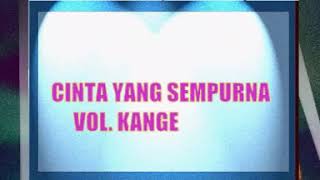 Cinta Yang Sempurna - Kangen Band (Original VCD)