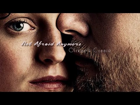Oliver & Connie - Not Afraid Anymore - Lady Chatterley’s Lover