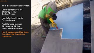 Optimise Your Abrasive Blasting - 4. How your Setup Affects the Project Cost