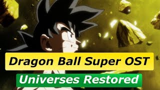 Dragon Ball Super Ost  Universes Restored