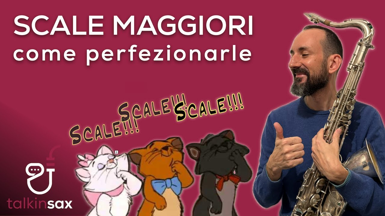 SAX SCALE MAGGIORI come perfezionarle