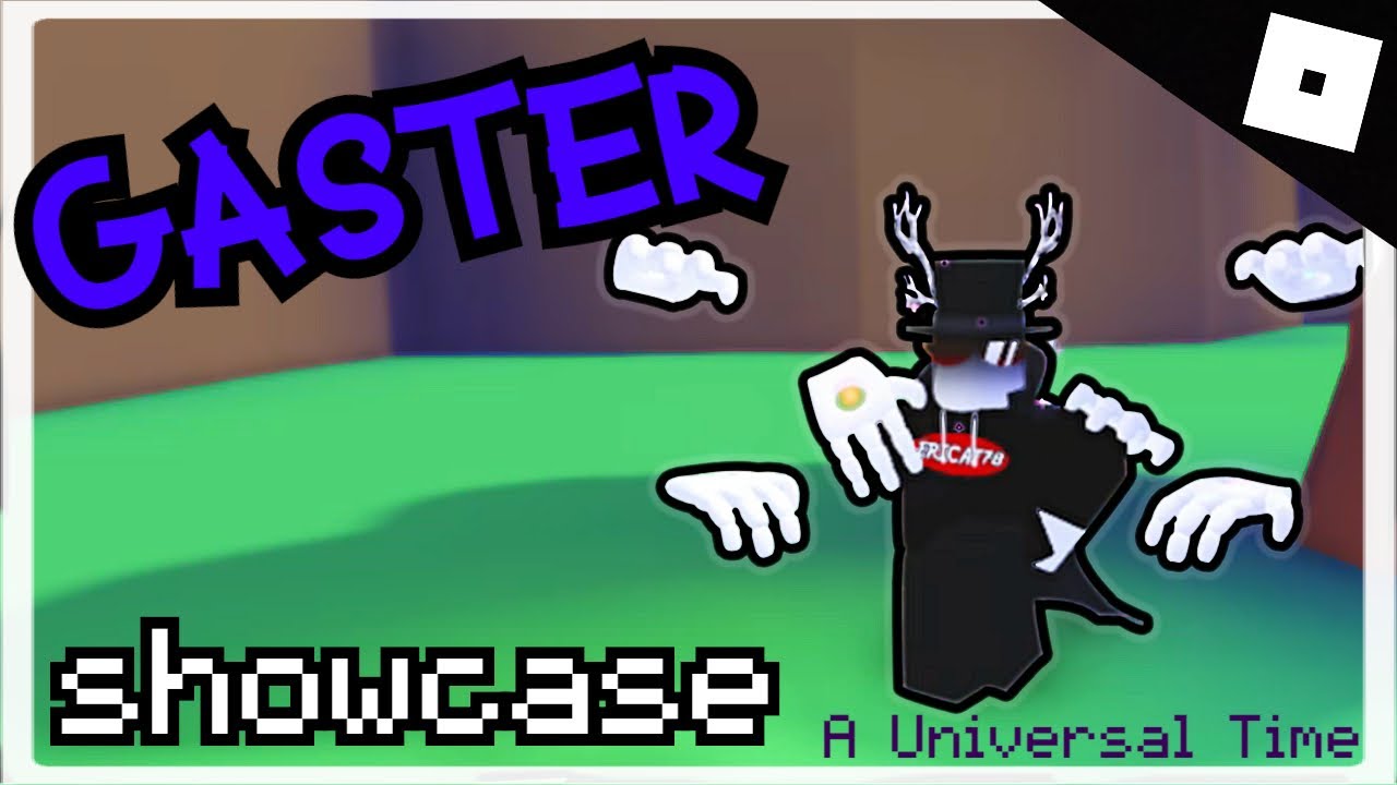 Gaster Showcase A Universal Time Roblox Youtube - gaster remix roblox