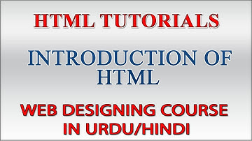 HTML Tutorials in Urdu Part 1 - Introduction of HTML