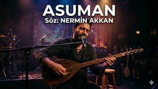 Gönül Telini Titreten O Şarkı: Asuman - Tvplas Production