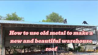 Metal roof construction from cutting to finish