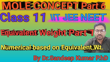 Equivalent Weight | Some Basic Concepts of Chemistry: Equivalent Weight part 1 Class 11 Chapter 01