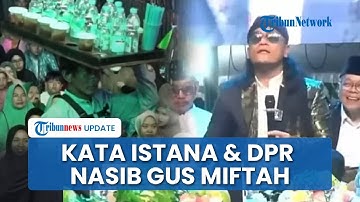 Nasib Jabatan Gus Miftah usai Hina Penjual Es Teh! Prabowo Didesak Copot dari Stafsus, DPR Evaluasi