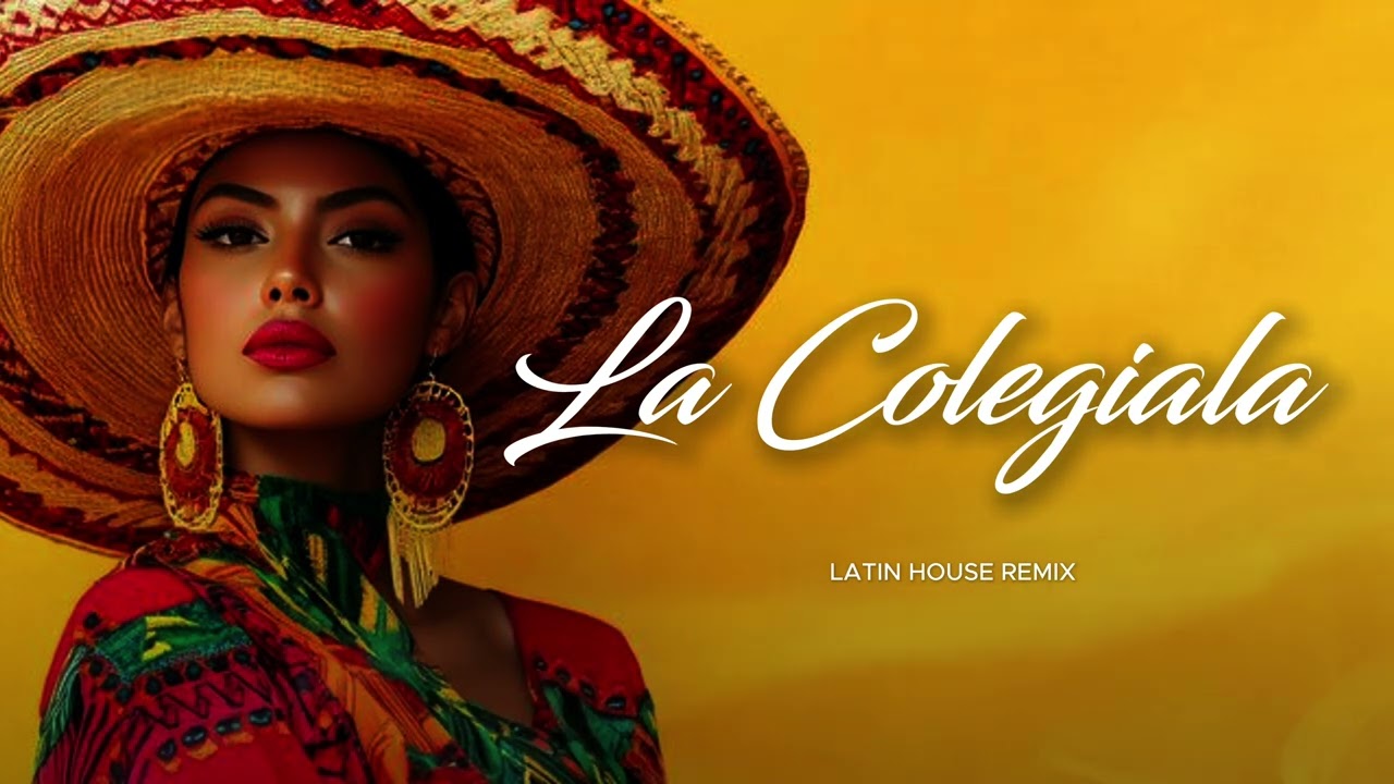 LA COLEGIALA - DJAM LATIN HOUSE REMIX