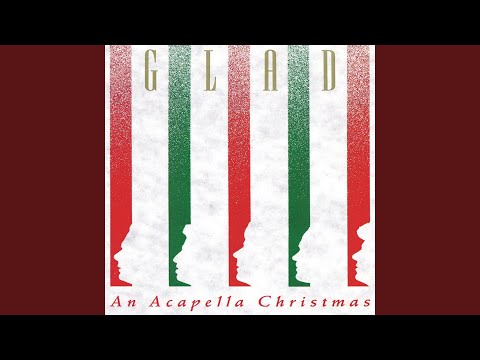 Glad (3) — O Come, All Ye Faithful