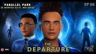 Parallel Park — THE DEPARTURE (Episode 6 Finale)