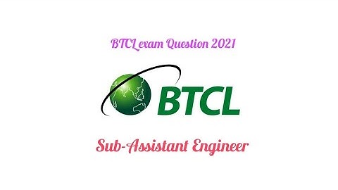 BTCL exam Question 2021 (SAE)