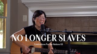 No Longer Slaves // Hannah An