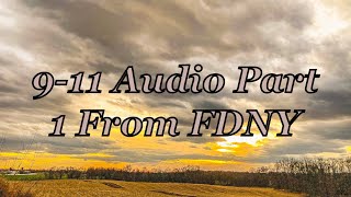 September 11, 2001  |  Public Safety Audio From The World Trade Center  |  Part 1