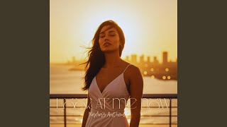 Look at me now (Nadia’s Anthem) (Main vocal Version)