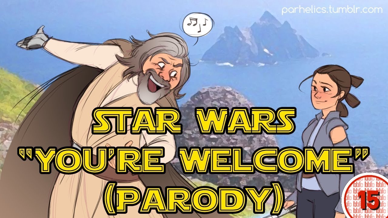 Star Wars The Last Jedi Moana Youre Welcome Parody Song