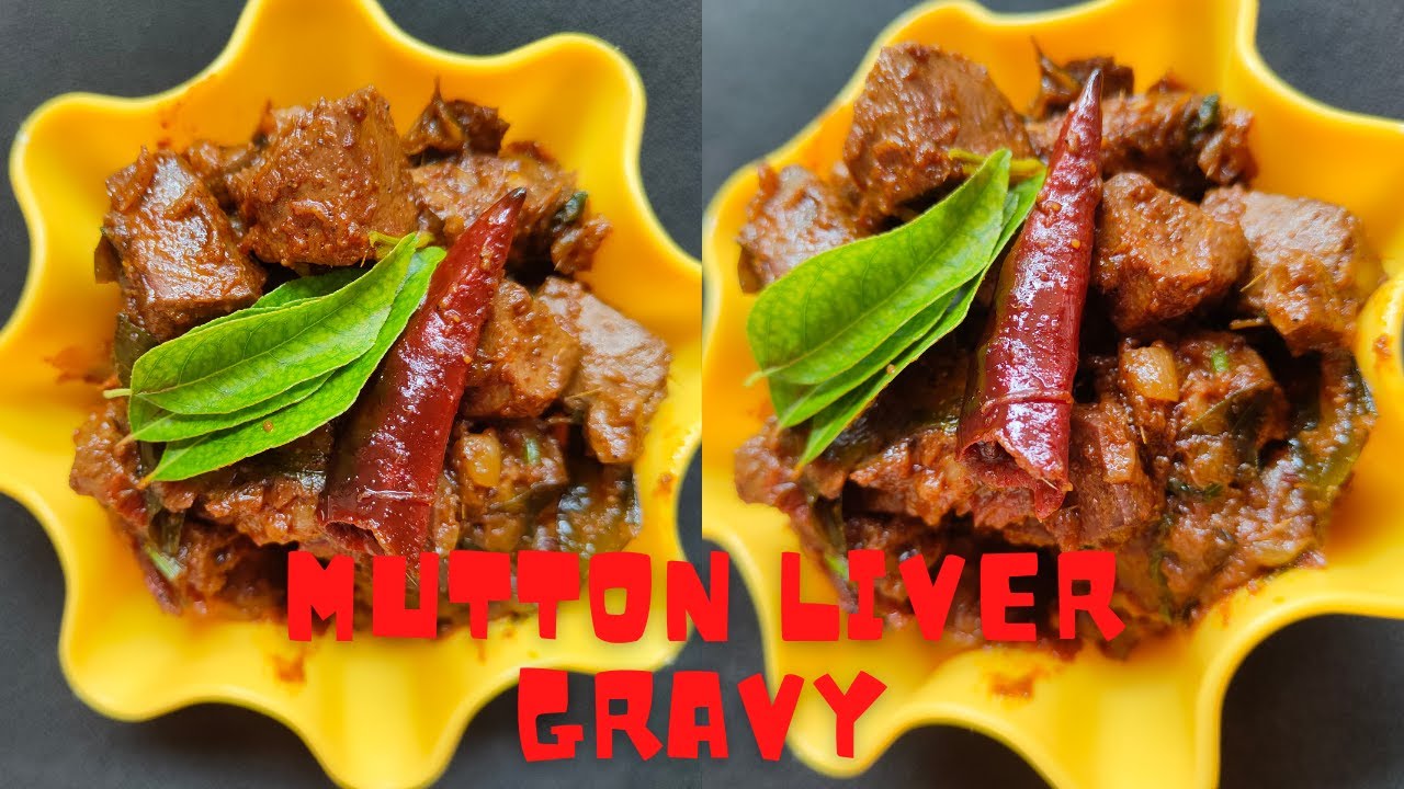 Mutton Liver Gravy Aatu Eeral Masala Mutton Liver Gravy Recipe