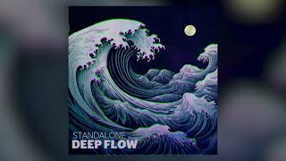 Standalone - Deep Flow