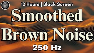 Smoothed Brown Noise | Black Screen | 12 Hours | Studying, Sleep, ADHD Relief/Masking, Focus