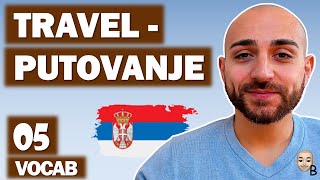 Learn Serbian β
Travel - Putovanje β
Vocabulary 5