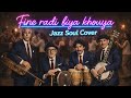 Nass El Ghiwane Fine Radi Biya Khouya Soul Jazz Cover