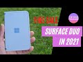 Microsoft Surface Duo - Fire Sale Is Here 2021 - My Thoughts