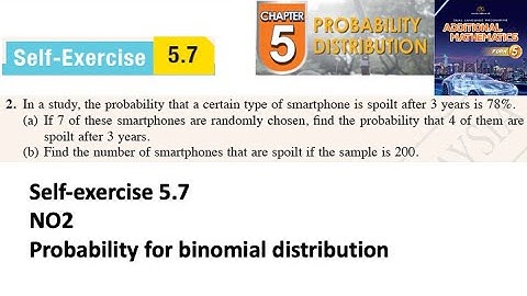Probability distribution self-exercise 5.7 Q2 latihan kendiri 5.7 form 5 add maths kssm textbook