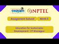 Education for Sustainable Development Week 5 || NPTEL ANSWERS 2026 #nptel #nptel2026 #myswayam