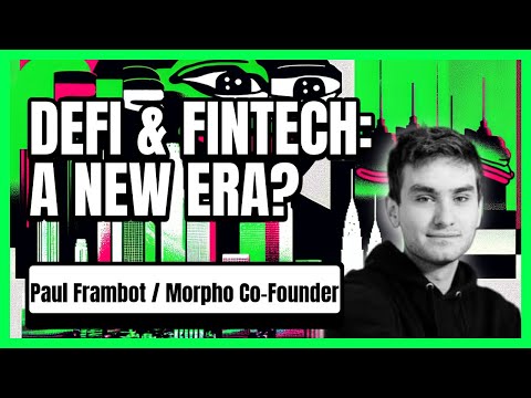 DeFi’s Dance with Fintech: Choreographing Tomorrow’s Finance with Paul Frambot