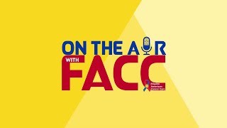 On the Air with FACC: Tributes and Support for those Impacted by Cancer