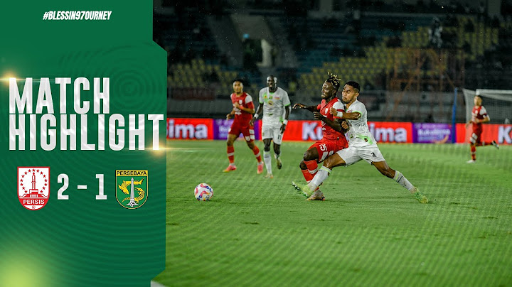 MATCH HIGHLIGHT | PERSIS 2 - 1 PERSEBAYA