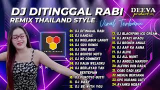 DJ DITINGGAL RABI || REMIX THAILAND STYLE X KENDANG JARANAN