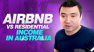 AirBnB VS Residential Income In Australia | Bruce Guan