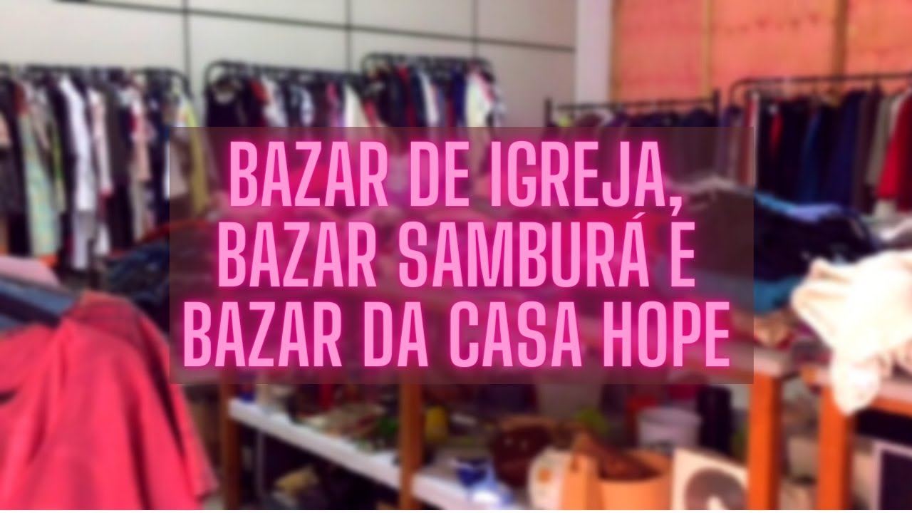 [VLOG] Indo em bazares beneficente em São Paulo - Todos perto!!