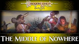 Review: The Middle of Nowhere | DragonLance Saga