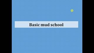 1. Basic mud school , Introduction