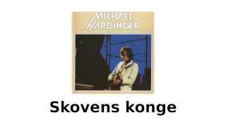 Skovens konge / Michael Hardinger