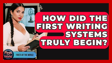 How Did The First Writing Systems Truly Begin? - Firsts of the World