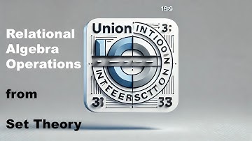 5. Relational Algebra Operations from Set Theory Part A