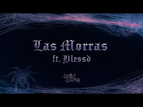 LAS MORRAS (Lyric Video) – Peso Pluma, Blessd