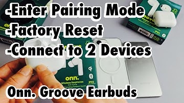 Onn. Earbuds: How to Enter Pairing Mode, Factory Reset & Connect to 2 Devices
