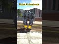 Robot ai cheat code in Indian bike driving 3D game ll New update ll #automobile #shortvideo #gaming