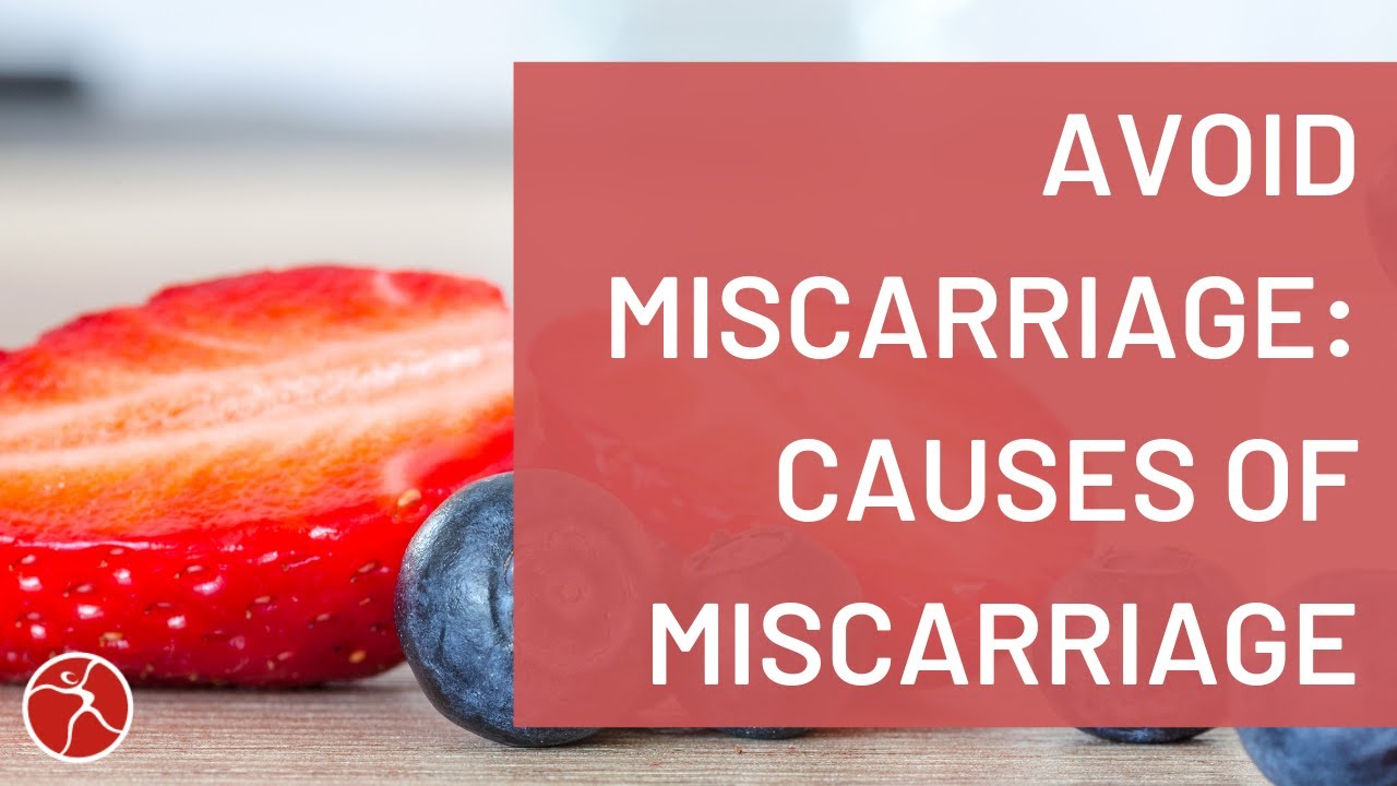 Avoid a Miscarriage 70 of Miscarriages Have an