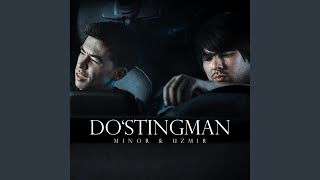 DO'STINGMAN (fт. UZMIR) - MINOR